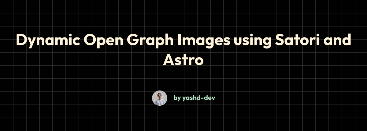 Dynamic Open Graph Images using Satori and Astro